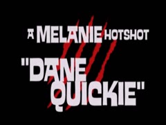 Melanie Dane Quickie